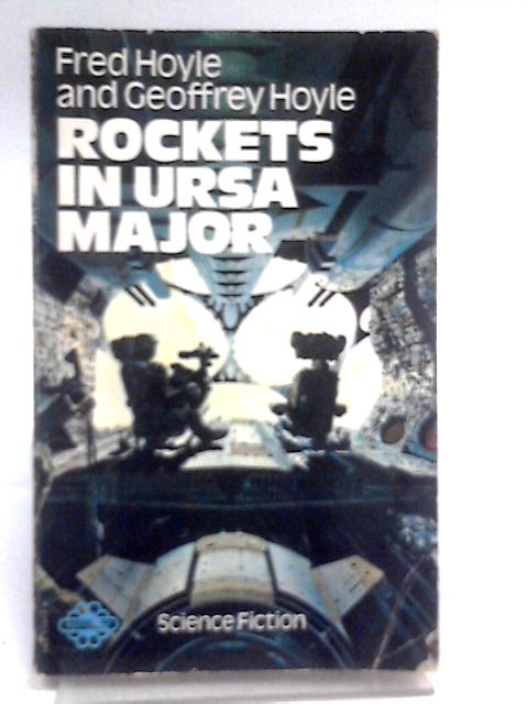 Rockets in Ursa Major von Fred Hoyle and Geoffrey Hoyle