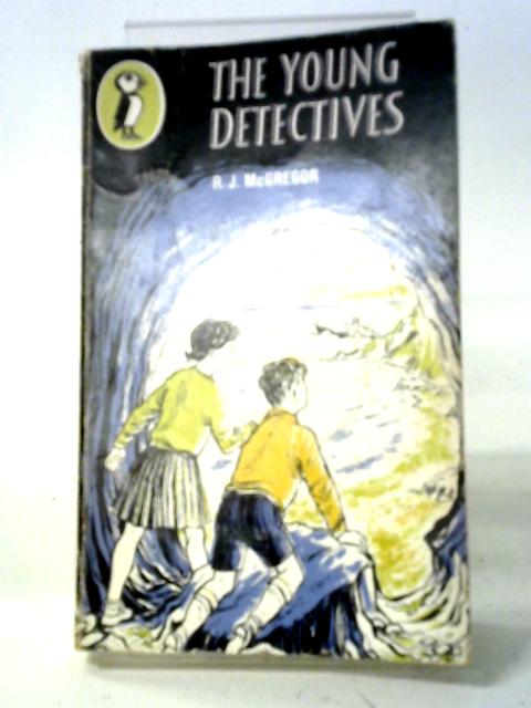 The Young Detectives (Puffin Books) By R. J McGregor