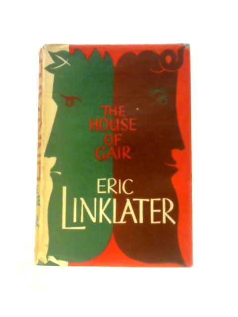 The House of Gair von Eric Linklater