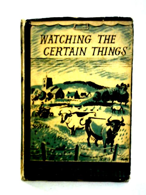 Watching the Certain Things von Ralph Wightman