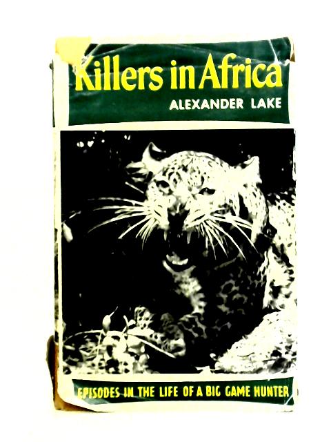 Killers in Africa von Alexander Lake