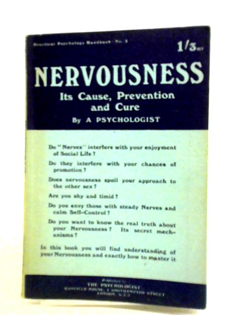 Nervousness: Its Causes, Treatment, and Prevention By Unstated