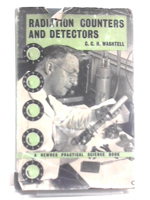 An Introduction to Radiation Counters and Detectors von C. C. H. Washtell