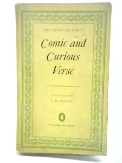 Comic and Curious Verse von J. M. Cohen (ed)