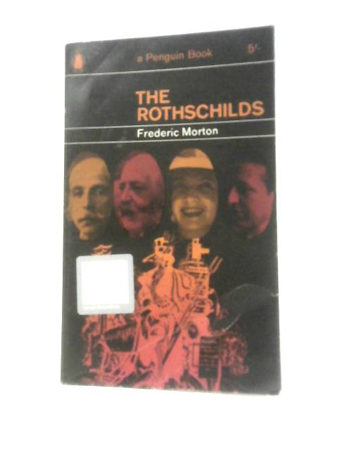 The Rothschilds By Frederic Morton