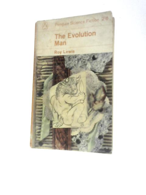 The Evolution Man von Roy Lewis
