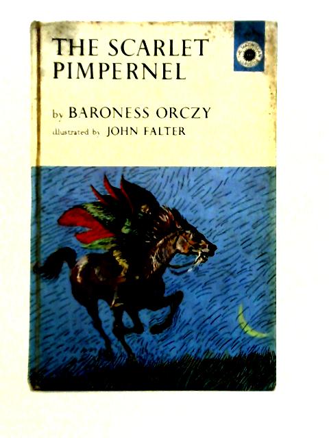 The Scarlet Pimpernel By Baroness Orczy