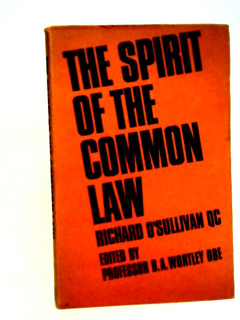 The Spirit of the Common Law By Richard O'Sullivan