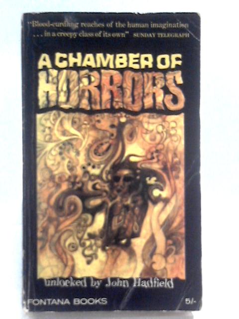 A Chamber of Horrors By John Hadfield