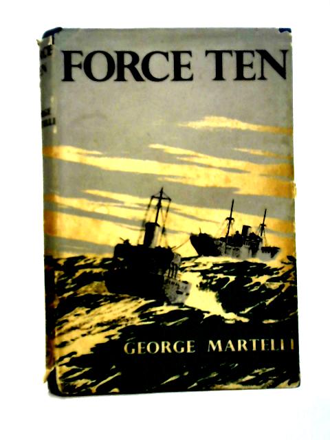 Force Ten von George Martelli