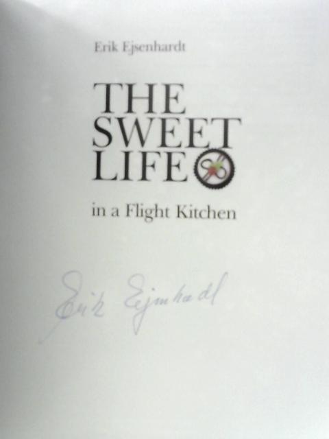 The Sweet Fife in a Flight Kitchen By Erik Ejsenhardt