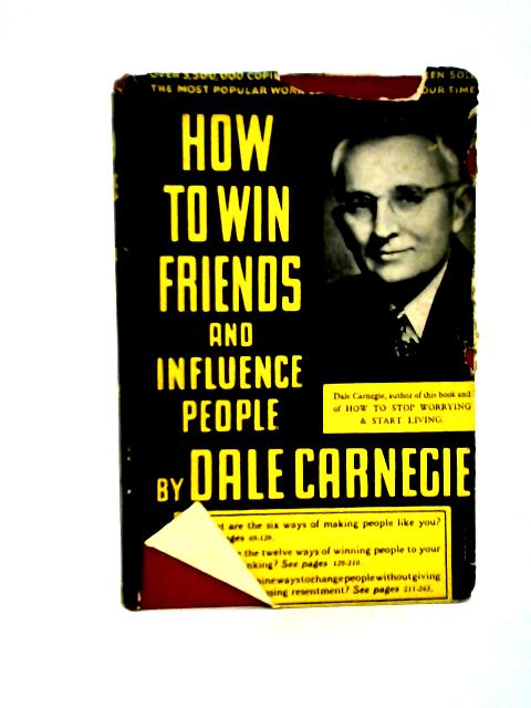 How to Win Friends & Influence People By Dale Carnegie