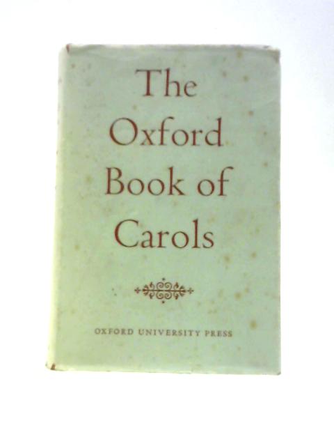 The Oxford Book Of Carols By Percy Dearmer Et Al.