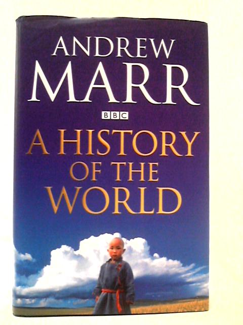 A History of the World von Andrew Marr