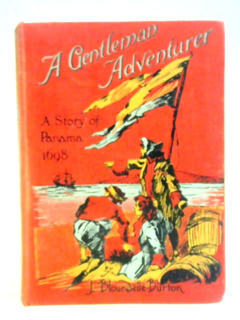 A Gentleman Adventurer von John Bloundelle