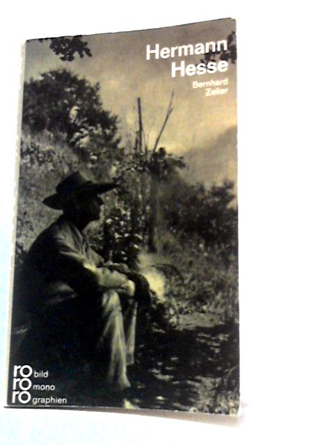 Hermann Hesse In Selbstzeugnissen Und Bilddokumenten By Bernhard Zeller