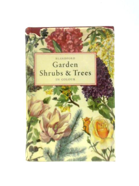 Garden Shrubs and Trees in Colour par Eigil Kiaer