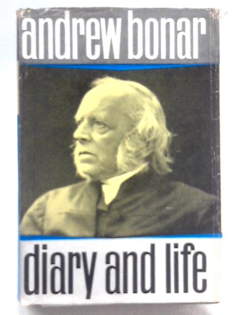 Andrew A. Bonar - Diary and Life By Marjory Bonar (Ed.)