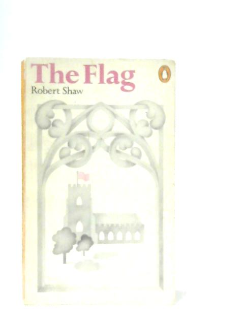 The Flag By Robert Shaw