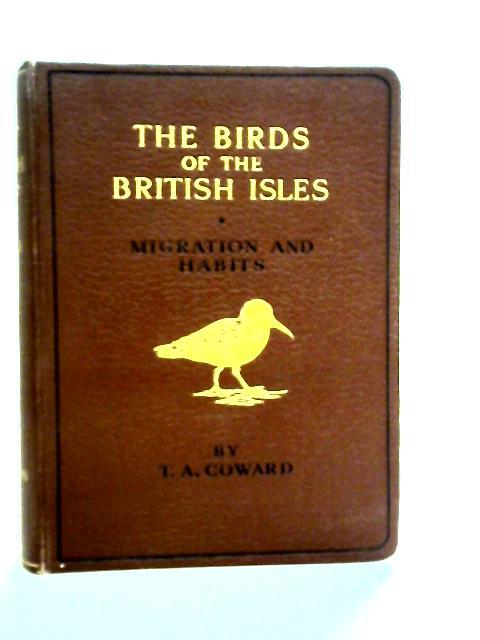 The Birds of the British Isles Thirds Series By T. A. Coward