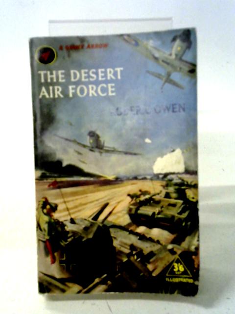 The Desert Air Force By Roderic Owen