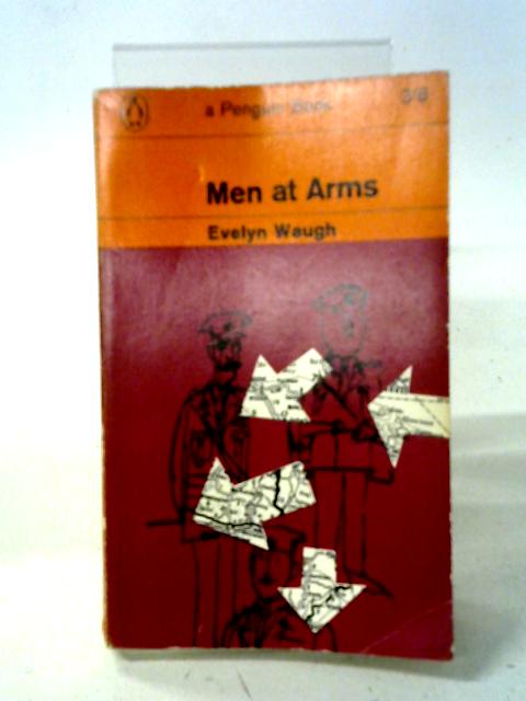 Men at Arms (Penguin Books. no. 2123.) By Evelyn Waugh