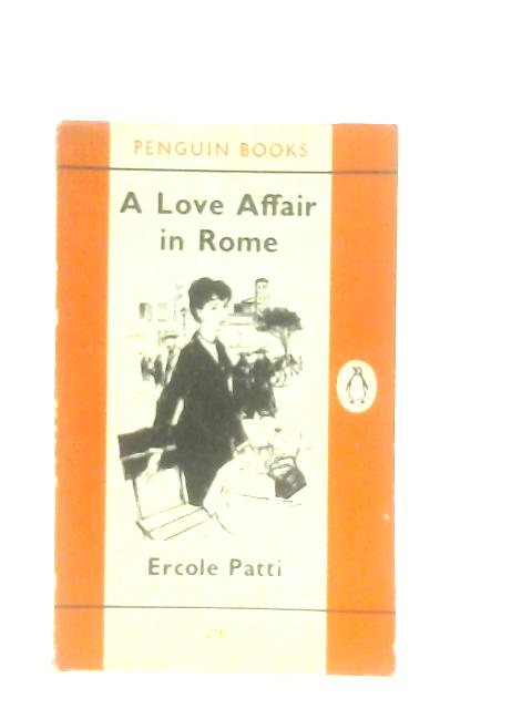 A Love Affair in Rome By Ercole Patti