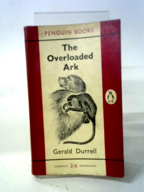 The Overloaded Ark. von Gerald Durrell