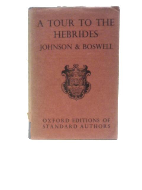 Johnson's Journey To The Western Islands Of Scotland And Boswell's Journal Of A Tour To The Hebrides With Samuel Johnson von Samuel Johnson