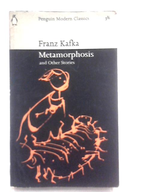 Metamorphosis and Other Stories By Franz Kafka