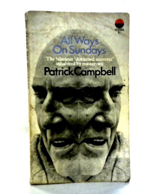 All Ways on Sundays By Patrick Campbell