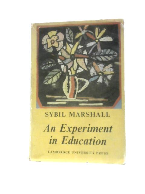 An Experiment In Education von Sybil Marshall