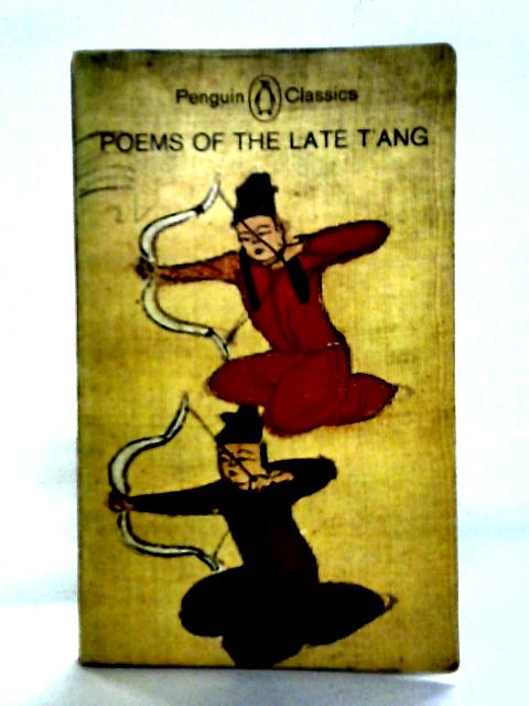 Poems of the Late T'ang By Graham A. C.