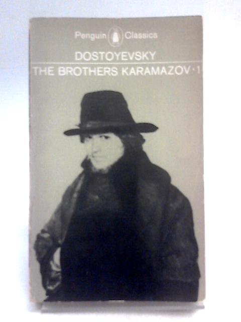 The Brothers Karamazov Vol. I By Fyodor Dostoyevsky