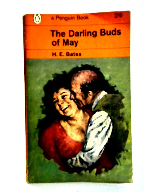 The Darling Buds of May By H. E. Bates