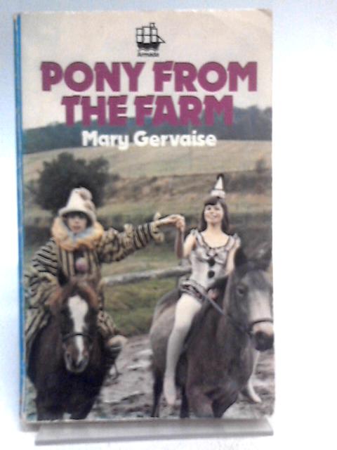 Pony from the Farm By Mary Gervaise