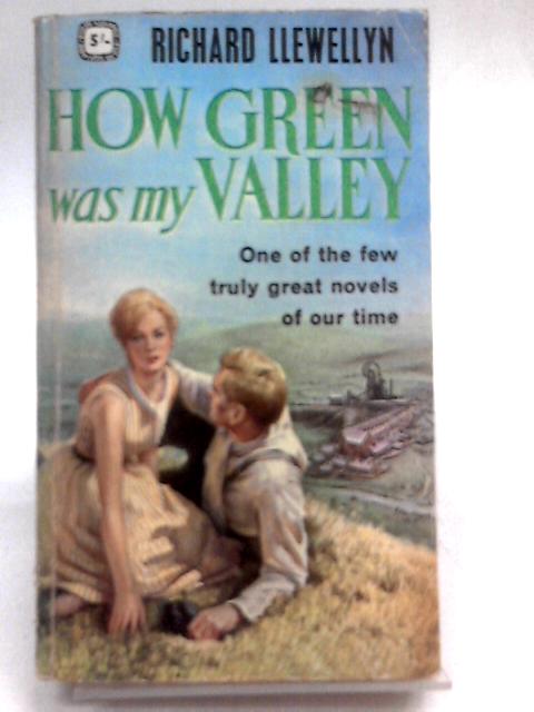 How Green Was My Valley By Richard Llewellyn