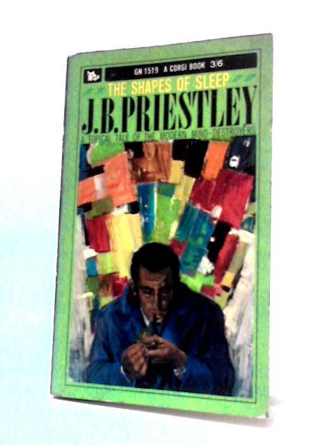 The Shapes of Sleep By J. B. Priestley