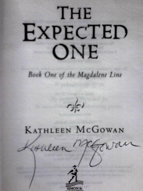 The Expected One By Kathleen McGowan