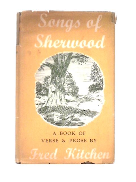 Songs of Sherwood von Fred Kitchen