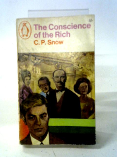 The Conscience of the Rich By C. P. Snow