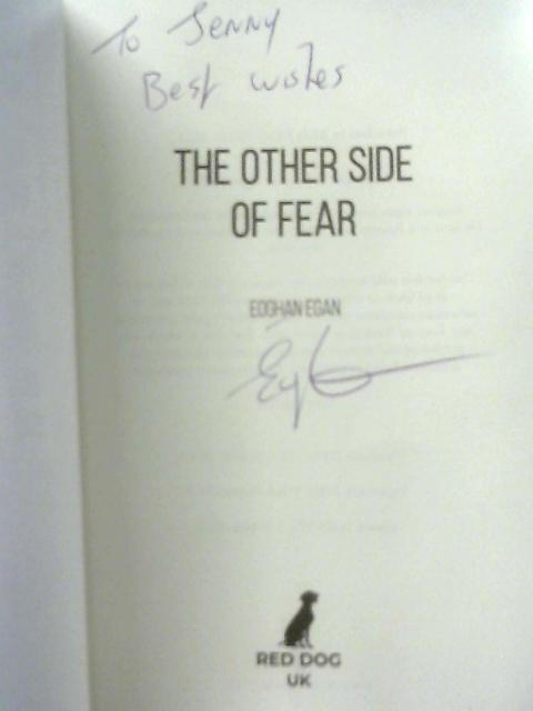 The Other Side of Fear By Eoghan Egan