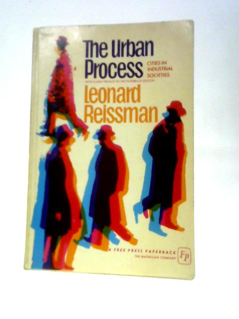 The Urban Process By Leonard Reissman