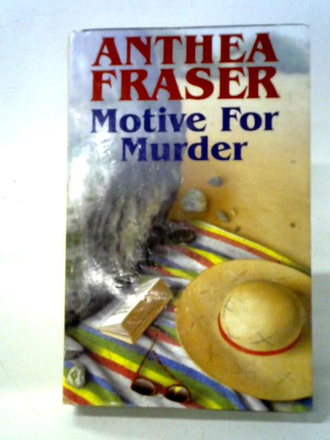 Motive for Murder By Anthea Fraser