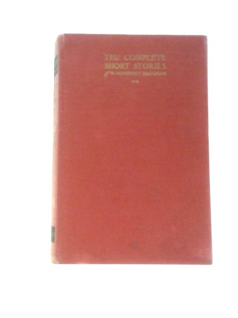 The Complete Short Stories of W. Somerset Maugham, Vol. II By W. Somerset Maugham