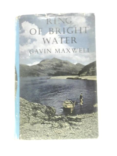 Ring of Bright Water von Gavin Maxwell