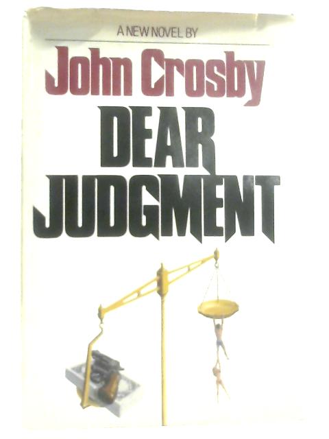 Dear Judgement By John Crosby