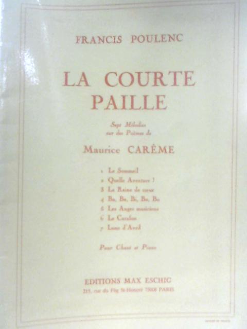 La Courte Paille: Sept Melodies sur des Poemes de Maurice Careme By Francis Poulenc