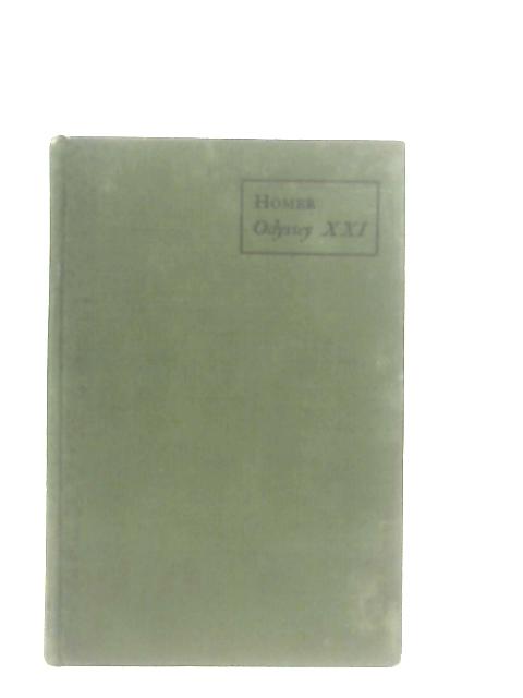 The Odyssey of Homer - Book XXI - (Pitt Press Series) By Homer, G. M. Edwards