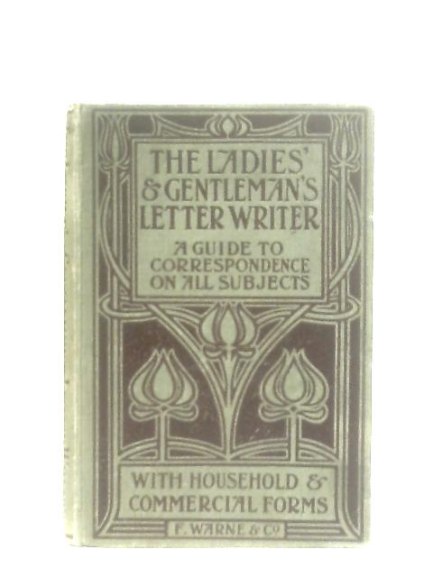 The Ladies and Gentlemans Model Letter Writer von Unknown